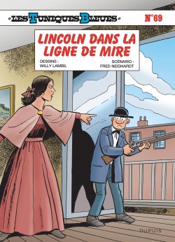 Les Tuniques Bleues Tome 69 - Lincoln dans la ligne de mire (Edition spéciale - Exclusif e-commerce - Exclusivité 9e store)