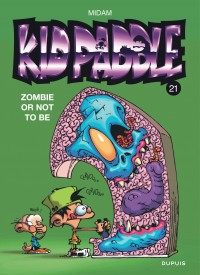 Kid Paddle Tome 21 - Zombie or not to be