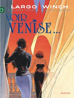Largo Winch Tome 9 - Voir Venise... (Nouvelle édition)