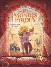 Les Mondes perdus Tome 3 - Les bibliothèques de Pergame