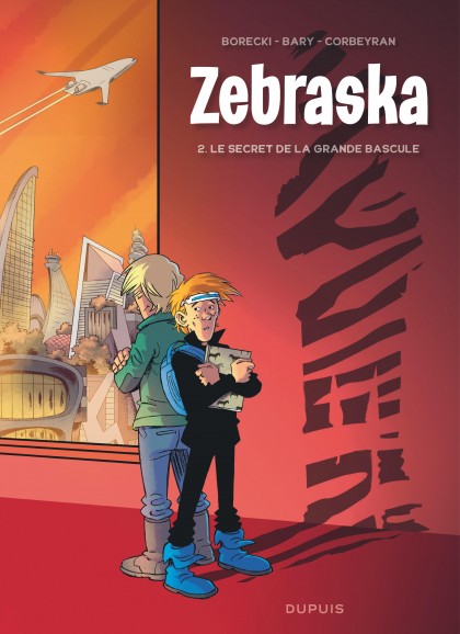 Zebraska Tome 2 - Le secret de la Grande Bascule