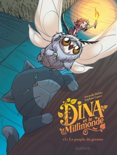 Dina et le millimonde Tome 1 - Le peuple du grenier