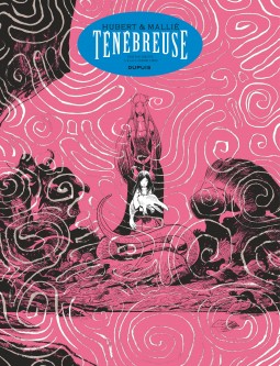 Ténébreuse - Histoire complète