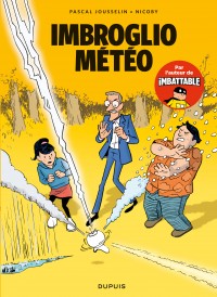 Les nouvelles aventures de Max Beaumont Tome 1 - Imbroglio météo