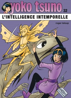 Yoko Tsuno Tome 32 - L'intelligence intemporelle