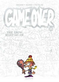 Game over Tome 25 - The Snow Must Go On