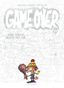 Game over Tome 25 - The Snow Must Go On