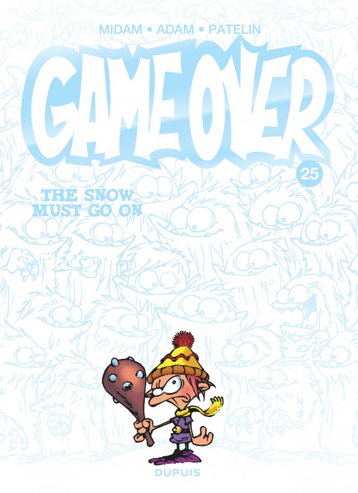 Game over Tome 25 - The Snow Must Go On