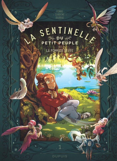 La sentinelle du Petit Peuple – Tome 1 – La pommade de fée – Edition spéciale - couv