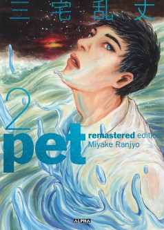 Pet - Remastered edition – Tome 2