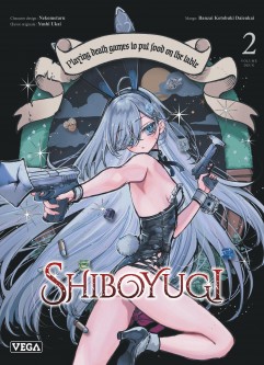 Shiboyugi - Playing death games to put food on the table – Tome 2