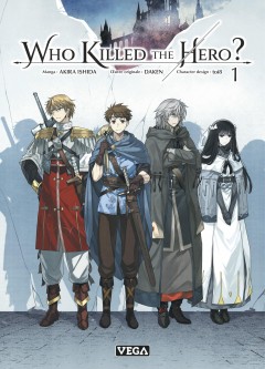 Who killed the hero – Tome 1