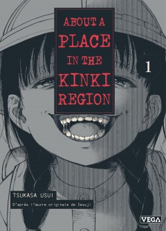 About a place in the Kinki region – Tome 1