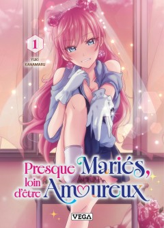 Presque mariés, loin d'être amoureux. – Tome 1