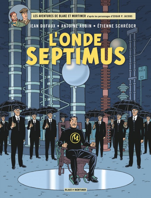 Blake & Mortimer – Tome 22 – L'Onde Septimus - Les Mille Reflets du docteur Septimus - couv