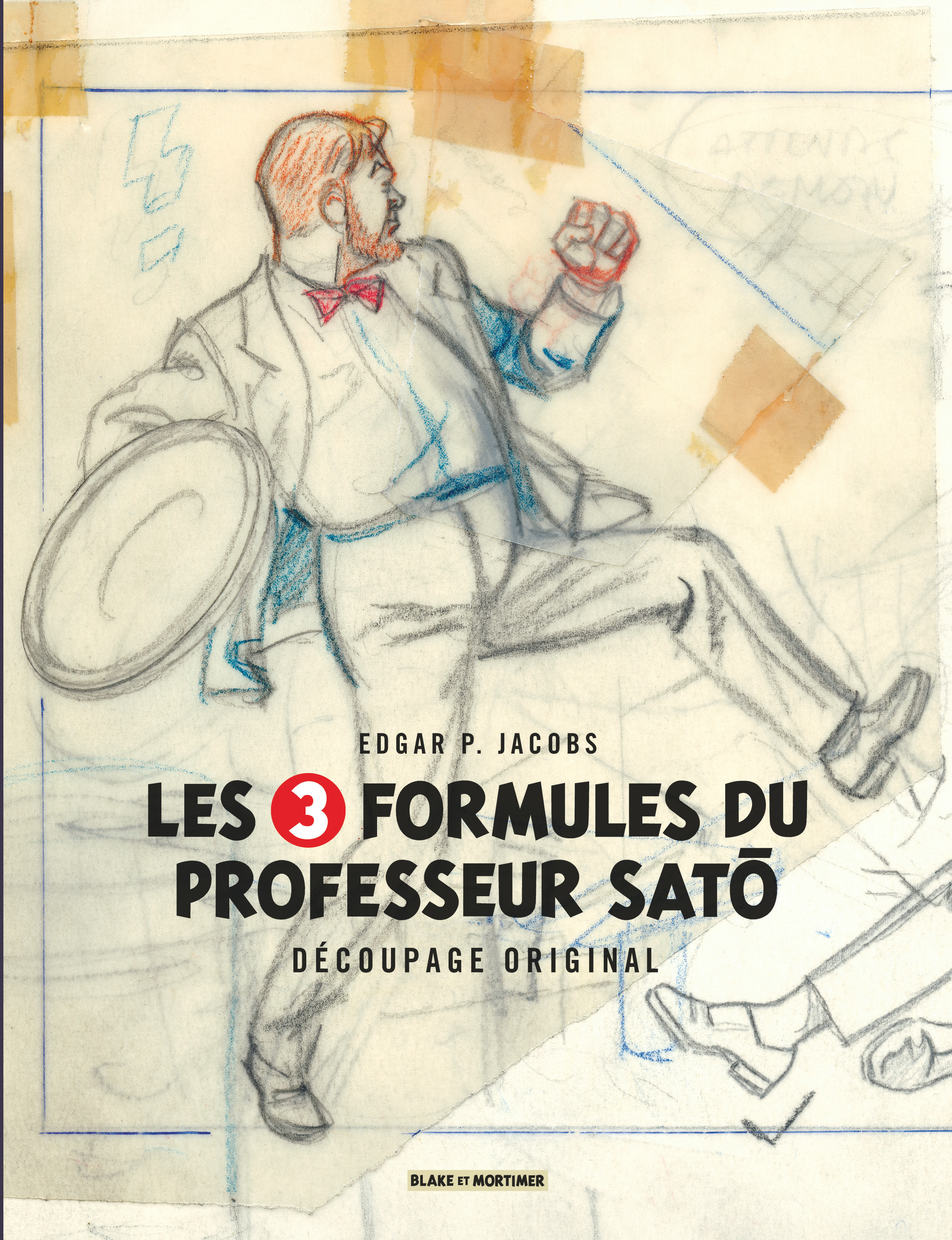 Blake & Mortimer - Hors-série – Tome 7 – Les 3 Formules du Professeur Sato - Découpage original par Edgar P. Jacobs - couv