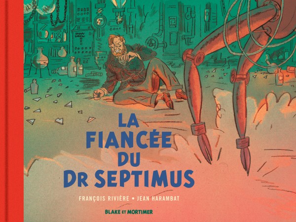 Album Blake et Mortimer, La Fiancée du Dr Septimus (french edition)