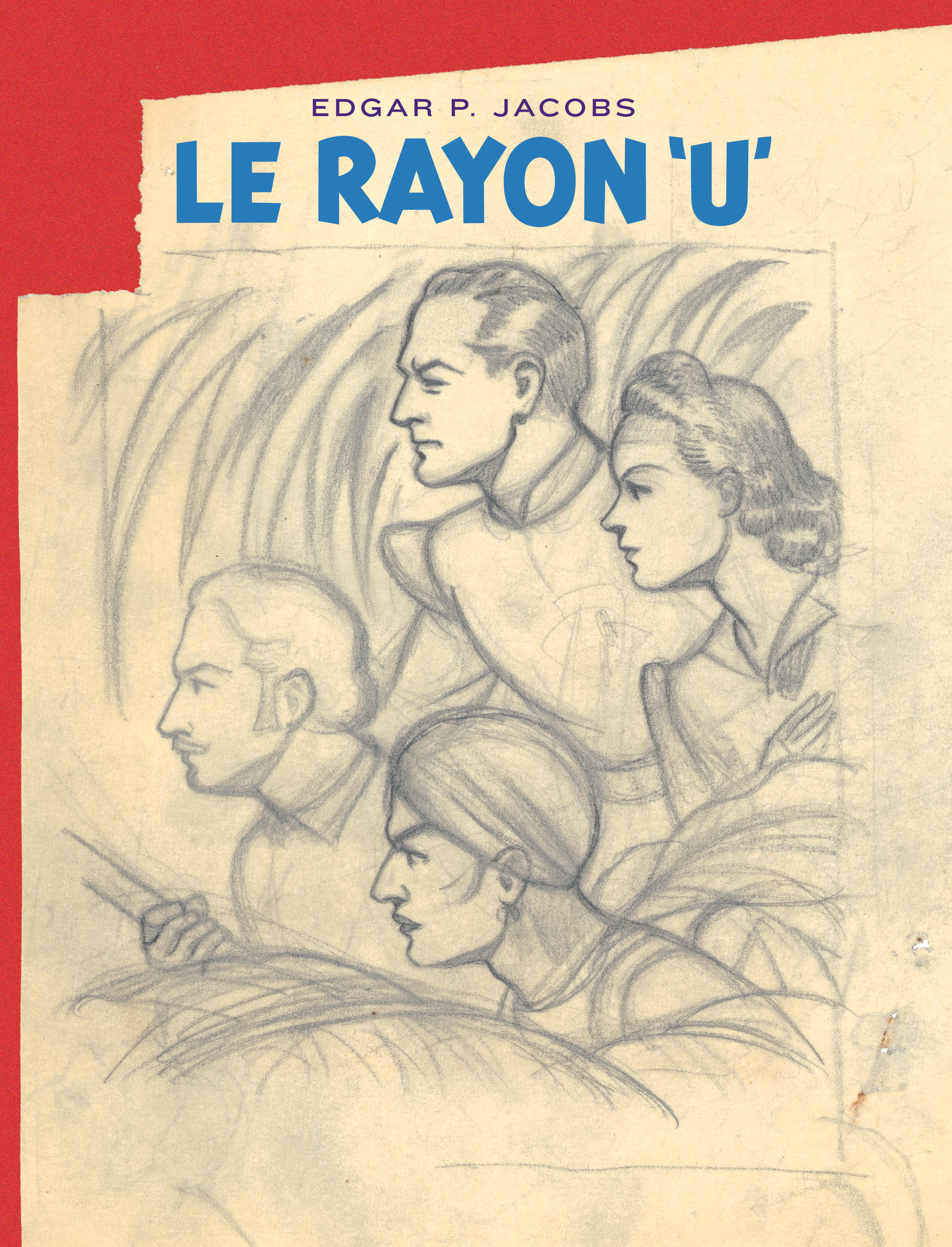 Avant Blake et Mortimer – Tome 1 – Le Rayon U – Edition spéciale - couv