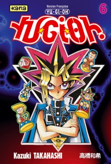 Yu-Gi-Oh ! – Tome 6