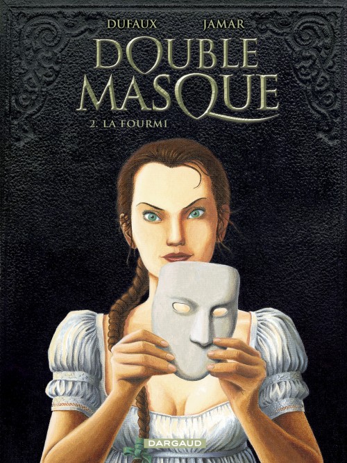 Double Masque – Tome 2 – La Fourmi - couv