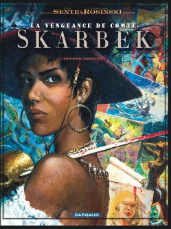 La Vengeance du Comte Skarbek – Tome 2