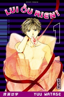 Lui ou rien (Zettai Kareshi) – Tome 1