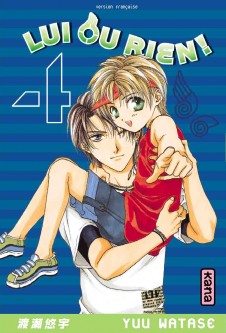 Lui ou rien (Zettai Kareshi) – Tome 4