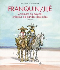 Franquin/Jijé – Comment on devient créateur de bandes dessinées