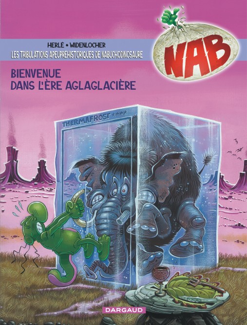 Les Tribulations apeupréhistoriques de Nabuchodinosaure – Tome 11 – Bienvenue dans l'ère aglaglacière - couv