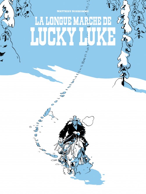 La longue marche de Lucky Luke – La longue marche de Lucky Luke – Edition spéciale - couv