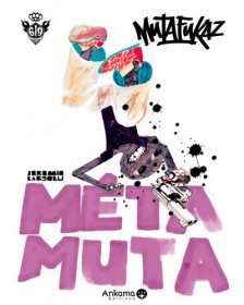 cover-comics-mutafukaz-metamuta-tome-0-mutafukaz-metamuta