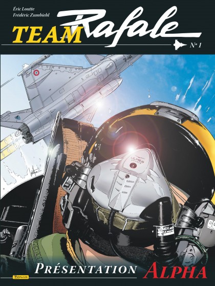 Team Rafale Tome 1 - Présentation Alpha