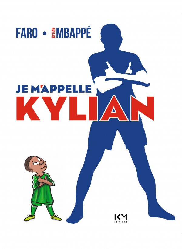 cover-comics-je-m-rsquo-appelle-kylian-tome-0-je-m-rsquo-appelle-kylian