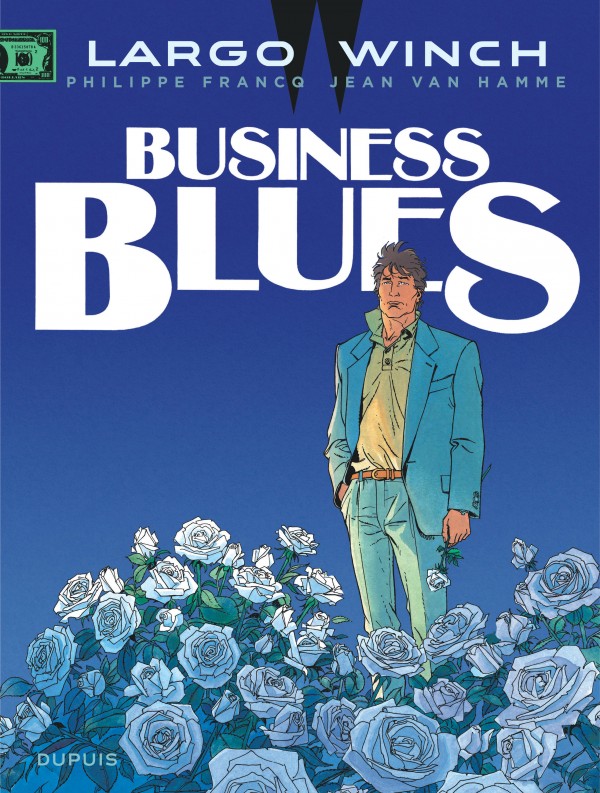 Blues business. Largo winch Dupuis. Ларго Винч 3. L'heure du Tigre largo winch.