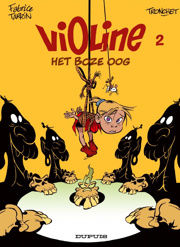 Het boze oog, tome 2 van de stripreeks Violine, de Tarrin Tronchet DUPUIS, uitgever van Het boze oog, tome 2 van de stripreeks Violine, de Tarrin Tronchet DUPUIS, uitgever van