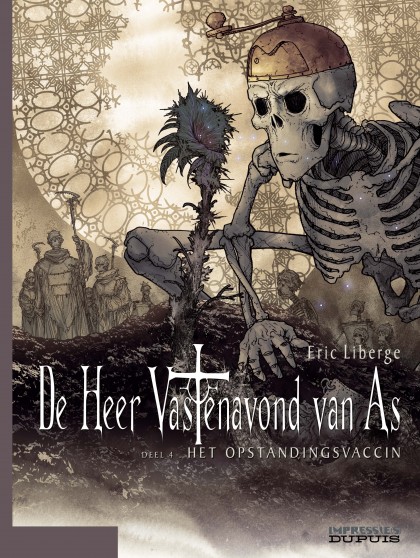 Heer vastenavond van as, de Tome 4 - Het opstandingsvaccin