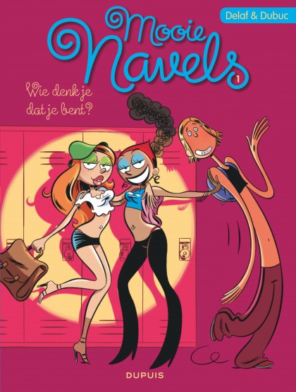 Mooie navels Tome 1 - Wie denk je dat je bent?