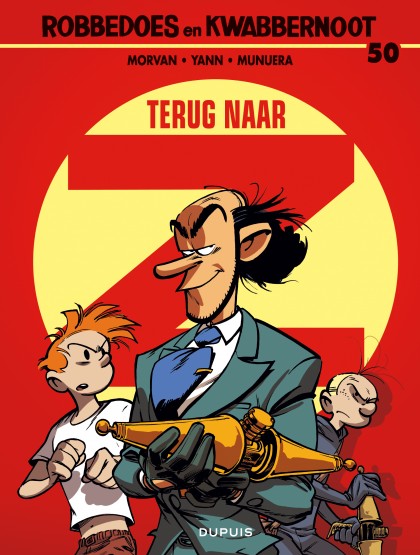 Robbedoes en Kwabbernoot Tome 50 - Terug naar Z