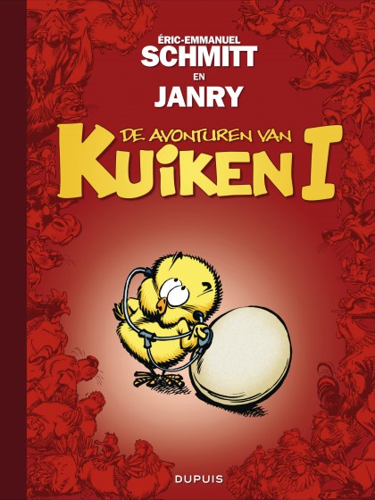Avonturen van Kuiken I, De Tome 1 - De avonturen van Kuiken I