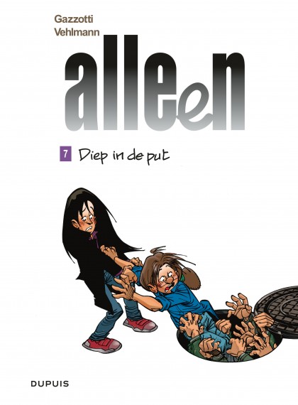 Alleen Tome 7 - Diep in de put
