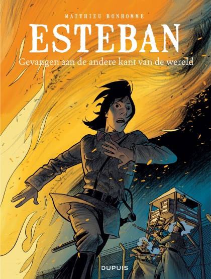Esteban Tome 4 - Gevangen aan de andere kant van de wereld