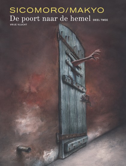 Poort naar de hemel, de Tome 2 - De poort naar de hemel - deel 2