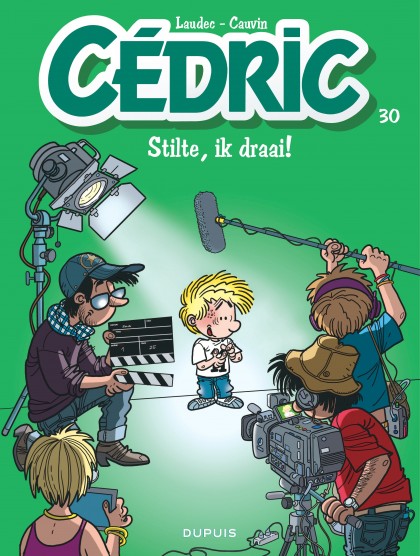 Cédric - new look Tome 30 - Stilte, ik draai!
