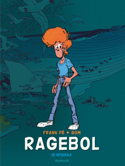 Ragebol - Integraal Tome 1 - Broussaille, L'intégrale (1978-1987)