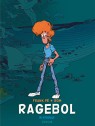 Ragebol - Integraal Tome 1 - Broussaille, L'intégrale (1978-1987)