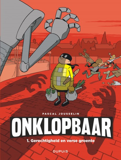 Imbattable Tome 1 - Gerechtigheid en verse groente