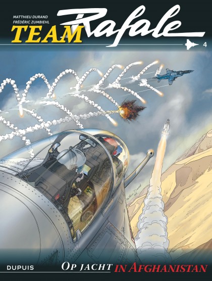 Team Rafale Tome 4 - Op jacht in Afghanistan
