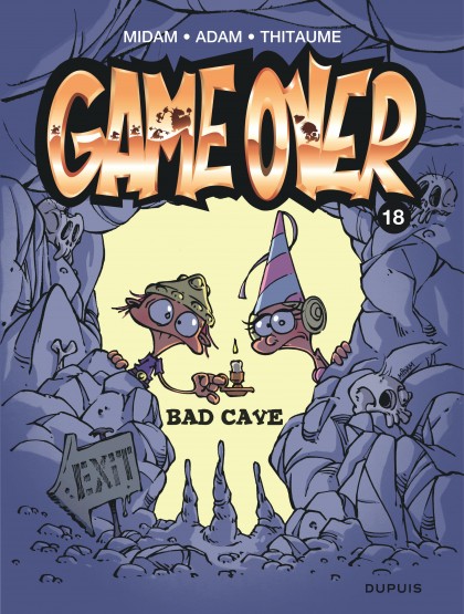 Game over Tome 18 - Bad Cave