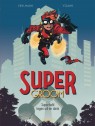 Supergroom Tome 1 - Superheld tegen wil en dank (luxe Stribbel)