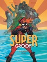 Supergroom Tome 2 - Supergroom 2 (luxe) Stribbel